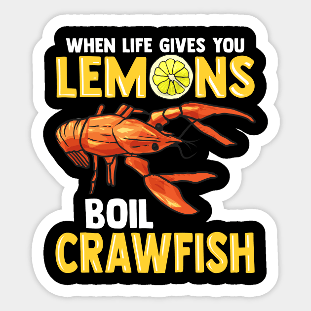 Funny Crawfish Eating Gift T-Shirt Sticker by Dr_Squirrel